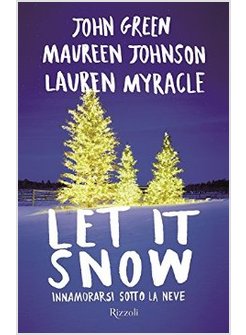 LET IT SNOW. EDIZ. ITALIANA