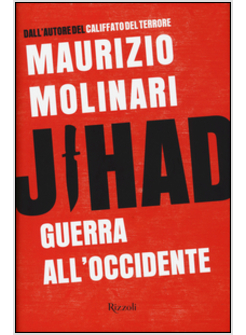 JIHAD. GUERRA ALL'OCCIDENTE