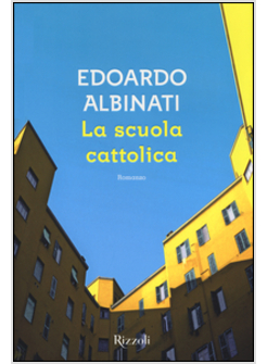 LA SCUOLA CATTOLICA PREMIO STREGA 2016