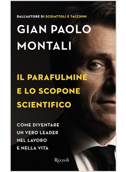 IL PARAFULMINE E LO SCOPONE SCIENTIFICO. COME DIVENTARE UN VERO LEADER 