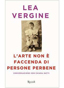 L'ARTE NON E' FACCENDA DI PERSONE PERBENE