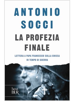 LA PROFEZIA FINALE