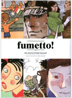 FUMETTO! 150 ANNI DI STORIE ITALIANE