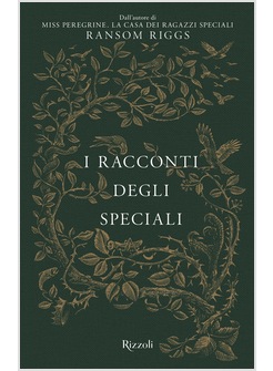 I RACCONTI DEGLI SPECIALI. MISS PEREGRINE