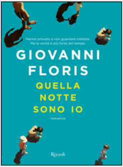 QUELLA NOTTE SONO IO