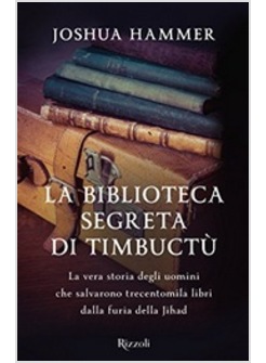 LA BIBLIOTECA SEGRETA DI TIMBUCTU'