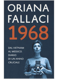 1968. DAL VIETNAM AL MESSICO. DIARIO DI UN ANNO CRUCIALE