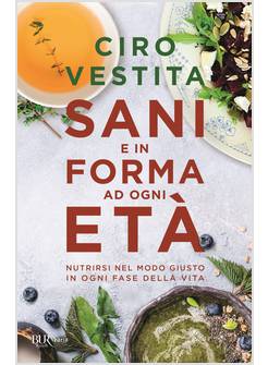SANI E IN FORMA AD OGNI ETA'