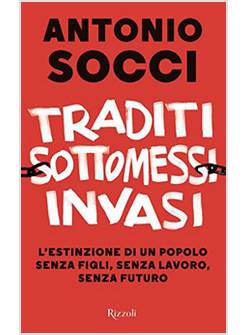 TRADITI SOTTOMESSI INVASI