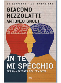 IN TE MI SPECCHIO. PER UNA SCIENZA DELL'EMPATIA