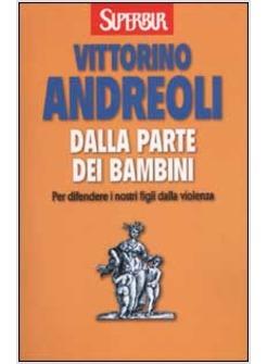 DALLA PARTE DEI BAMBINI PER DIFENDERE I NOSTRI FIGLI DALLA VIOLENZA