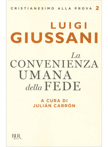 LA CONVENIENZA UMANA DELLA FEDE 