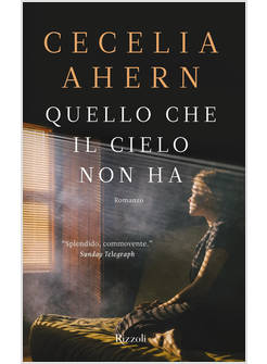 QUELLO CHE IL CIELO NON HA