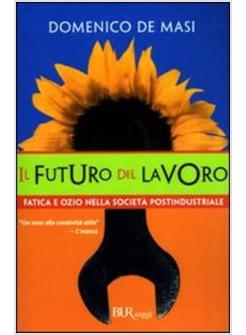 FUTURO DEL LAVORO (IL)