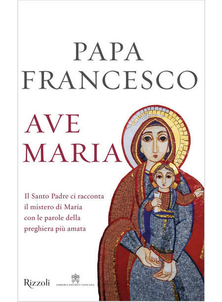 AVE MARIA IL SANTO PADRE CI RACCONTA IL MISTERO DI MARIA