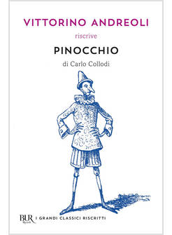 VITTORINO ANDREOLI RISCRIVE PINOCCHIO DI CARLO COLLODI