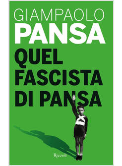 QUEL FASCISTA DI PANSA