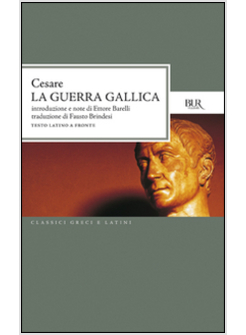 GUERRA GALLICA - TESTO LATINO A FRONTE