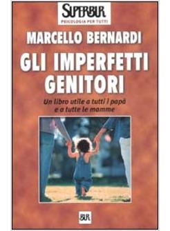 IMPERFETTI GENITORI (GLI)