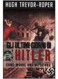 ULTIMI GIORNI DI HITLER