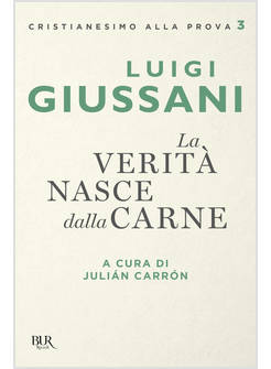 LA VERITA' NASCE DALLA CARNE