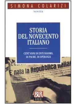 STORIA DEL NOVECENTO ITALIANO