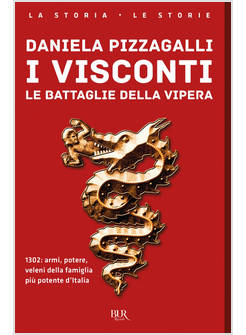 I VISCONTI LE BATTAGLIE DELLA VIPERA