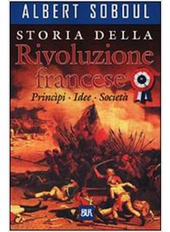 STORIA DELLA RIVOLUZIONE FRANCESE