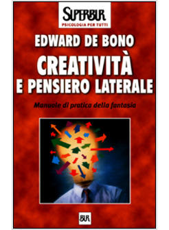 CREATIVITA' E PENSIERO LATERALE