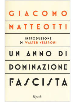 UN ANNO DI DOMINAZIONE FASCISTA