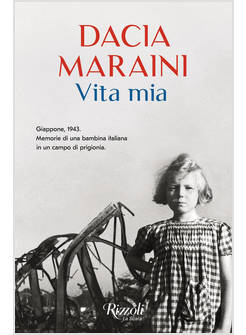 VITA MIA GIAPPONE, 1943 MEMORIE DI UNA BAMBINA ITALIANA IN UN CAMPO DI PRIGIONIA