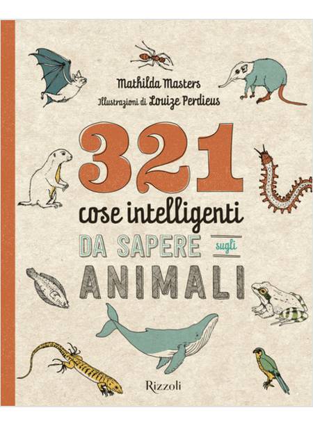 321 COSE INTELLIGENTI DA SAPERE SUGLI ANIMALI