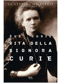VITA DELLA SIGNORA CURIE