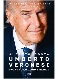 UMBERTO VERONESI L'UOMO CON IL CAMICE BIANCO