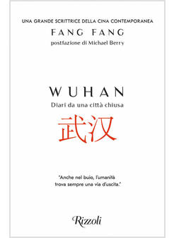 WUHAN. DIARI DA UNA CITTA' CHIUSA