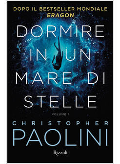 DORMIRE IN UN MARE DI STELLE. VOL. 1