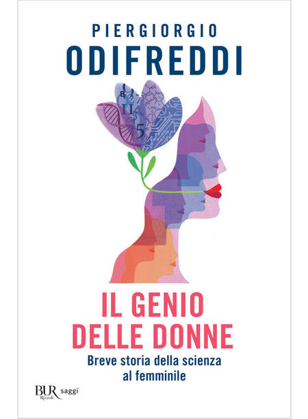 IL GENIO DELLE DONNE. BREVE STORIA DELLA SCIENZA AL FEMMINILE