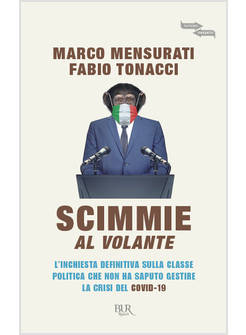 SCIMMIE AL VOLANTE L'INCHIESTA DEFINITIVA SULLA CLASSE POLITICA CHE NON HA
