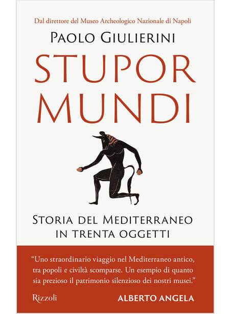 STUPOR MUNDI. STORIA DEL MEDITERRANEO IN TRENTA OGGETTI