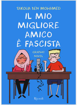 MIO MIGLIORE AMICO E' FASCISTA (IL)