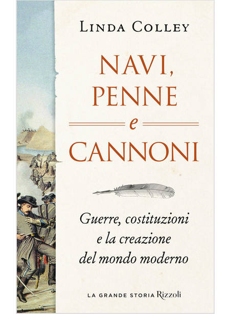 NAVI, PENNE E CANNONI. GUERRE, COSTITUZIONI E LA CREAZIONE DEL MONDO MODERNO