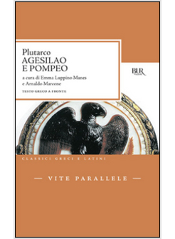 VITE PARALLELE. AGESILAO E POMPEO. TESTO GRECO A FRONTE