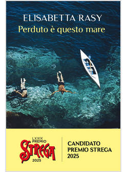 PERDUTO E' QUESTO MARE