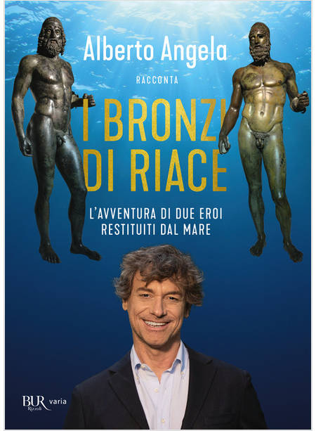 I BRONZI DI RIACE L'AVVENTURA DI DUE EROI RESTITUITI DAL MARE