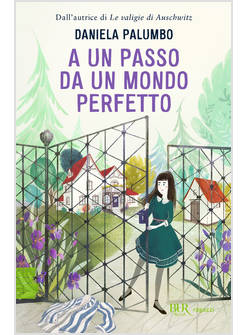 A UN PASSO DA UN MONDO PERFETTO