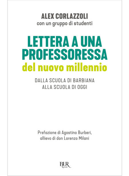 LETTERA A UNA PROFESSORESSA DEL NUOVO MILLENNIO. DALLA SCUOLA DI BARBIANA