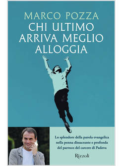 CHI ULTIMO ARRIVA MEGLIO ALLOGGIA