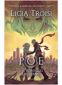 POE E IL RISVEGLIO DEL TEMPO. LE GUERRE DEL MULTIVERSO. VOL. 3