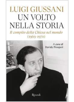 UN VOLTO NELLA STORIA IL COMPITO DELLA CHIESA NEL MONDO (1969-1970)
