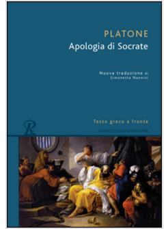 APOLOGIA DI SOCRATE. TESTO GRECO A FRONTE 